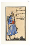 The French Colonials, Their History and Achievements, 1917 by Claud Lovat Fraser