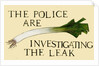 The police are investigating the leak by Sarah Thompson-Engels