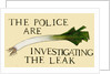The police are investigating the leak by Sarah Thompson-Engels