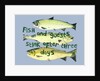 Fish & guests ,2018 by Sarah Thompson-Engels