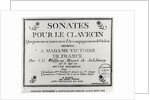 Title Page for 'Sonates pour le clavecin' dedicated to Madame Victoire de France by Mozart. by French School