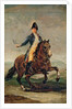 Equestrian Portrait of Ferdinand VII King of Spain by Francisco Jose de Goya y Lucientes