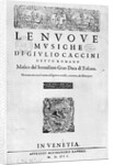 Titlepage of 'Nouve Musiche' by Giulio Caccini 1602 by Italian School
