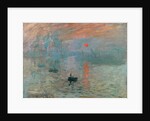 Impression, Sunrise, 1872 by Claude Monet
