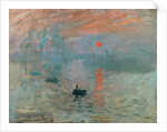 Impression, Sunrise, 1872 by Claude Monet