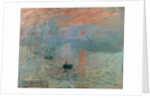 Impression, Sunrise, 1872 by Claude Monet
