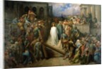 Christ Leaves his Trial, 1874-80 by Gustave Dore