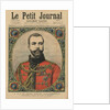 His Imperial Highness Prince Nicholas Alexandrovitch, future Emperor and Tsar Nicholas II, front cover illustration of 'Le Petit Journal', supplement illustre, 11th November 1894 by Henri Meyer