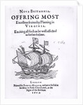 Nova Britannia. Offring Most Excellent Fruites by Planting in Virginia, 1609 by English School