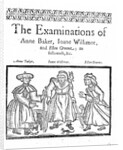 The Examinations of Anne Baker, Joanne Willimot and Ellen Greene by English School