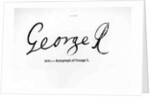 Reproduction of the signature of George I by Anonymous