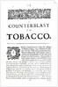 A Counterblast to Tobacco, a treatise written by James I of England published in an anti-smoking pamphlet, 1672 by English School
