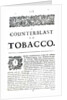 A Counterblast to Tobacco, a treatise written by James I of England published in an anti-smoking pamphlet, 1672 by English School