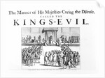 The Manner of his Majesty Curing the Disease Called the King's-Evil by English School