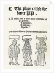 The Play called the foure PP, c. 1530 by English School