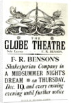 Poster advertising 'A Midsummer Night's Dream' by William Shakespeare performed by F.R Benson's Shakespearean Company at the Globe theatre, c.1890 by English School