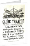 Poster advertising 'A Midsummer Night's Dream' by William Shakespeare performed by F.R Benson's Shakespearean Company at the Globe theatre, c.1890 by English School