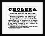 Dudley Board of Health poster announcing the burial procedure for people who have died of Cholera, c.1840's by English School