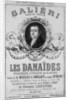 Advertisement for 'Les Danaides', 19th April 1784 by French School