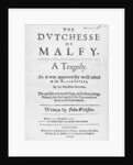 Title page of 'The Dutchesse of Malfy' by John Webster, 1640 by English School