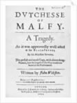 Title page of 'The Dutchesse of Malfy' by John Webster, 1640 by English School