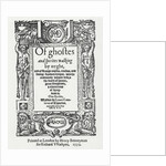 Titlepage from 'Of ghostes and spirites walking by nyght', 1572 by Anonymous