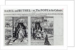 Babel and Bethel: or, the Pope in his Colours, 1679 by English School