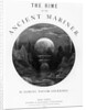 Title page from 'The Rime of the Ancient Mariner' by S.T. Coleridge, published by Harper & Brothers, New York, 1876 by Gustave Dore