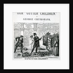 Our Gutter Children, 1869 by George Cruikshank