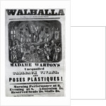 Handbill advertising 'Madame Warton's Unequalled Tableaux Vivans and Poses Plastiques', c.1847 by English School