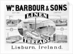 Advertisement for Wm. Barbour & Sons by Irish School
