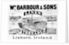Advertisement for Wm. Barbour & Sons by Irish School