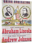 Union Nomination Poster depicting Abraham Lincoln running for President and Andrew Johnson for Vice-President, Electoral Campaign by American School