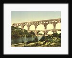 Roman bridge over the Gard, constructed by Agrippa, Nîmes, France, c.1890-c.1900 by Anonymous