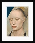 Portrait of a Lady, c.1460 by Rogier van der Weyden