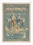 The May Century: Across Asia on a Bicycle, 1894 by A.W.B. Lincoln