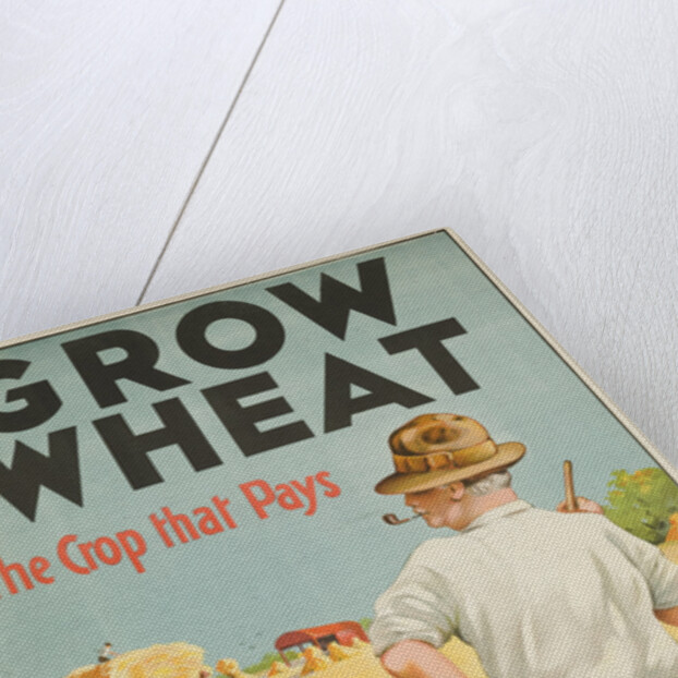 Grow Wheat the Crop That Pays Poster by Till