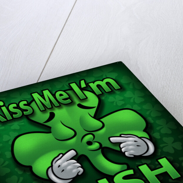 Kiss Me, I'm Irish by Anonymous