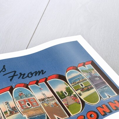 Greetings from New London, Connecticut by Anonymous