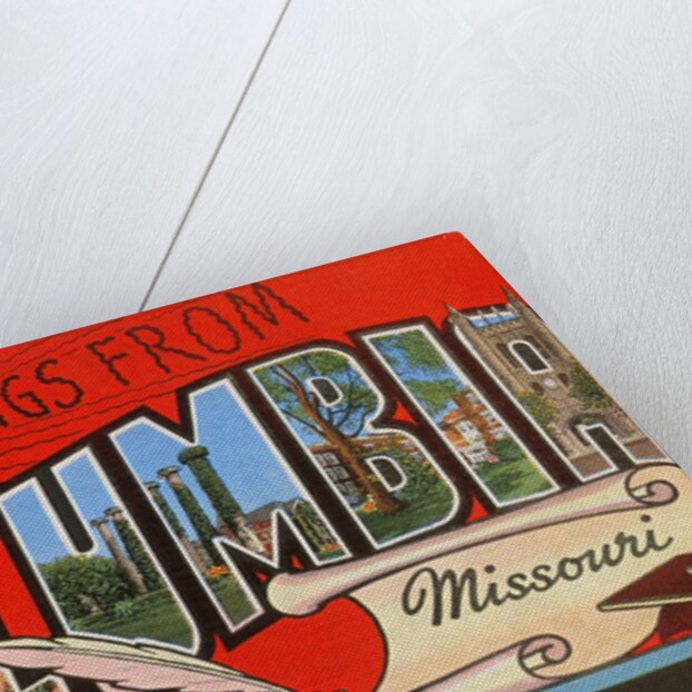 Greetings from Columbia, Missouri, the Educational Center of Missouri by Anonymous