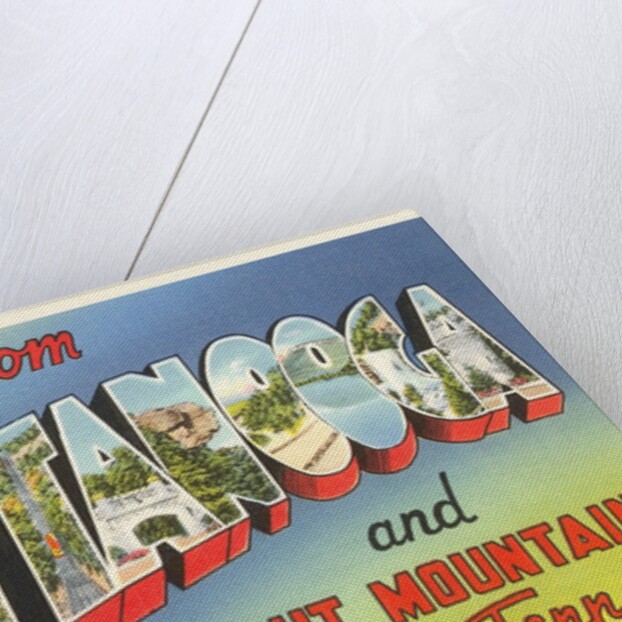 Greetings from Chattanooga and Lookout Mountain, Tennessee by Anonymous