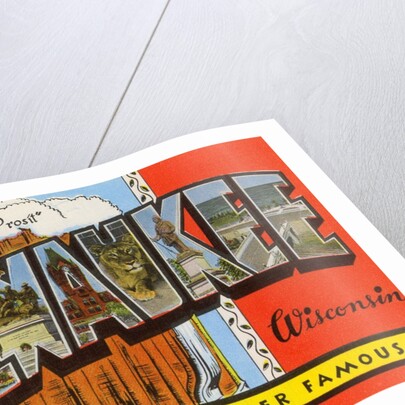 Greetings from Milwaukee, Wisconsin, the City that Made Beer Famous by Anonymous