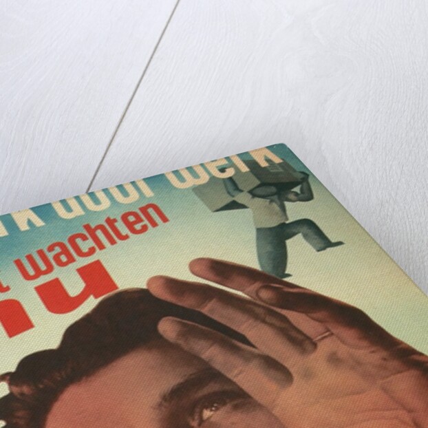 Strength Through Work, Dutch Propaganda Poster by Anonymous