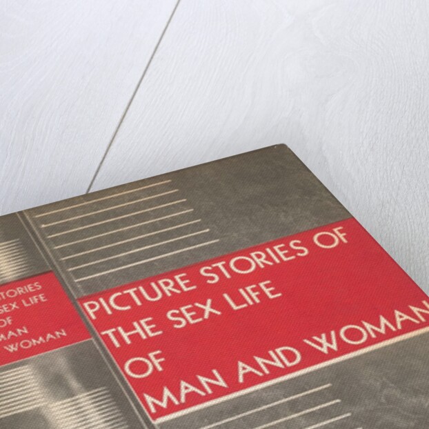 Picture Stories of the Sex Life of Man and Woman by Anonymous