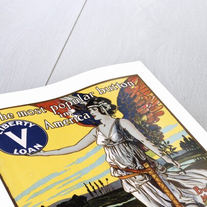The Most Popular Button in America - Buy Victory Bonds Poster by Arnold Binger
