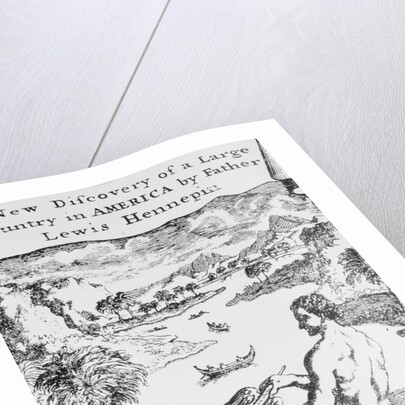 A New Discovery of a Large Country in America by Father Lewis Hennepin