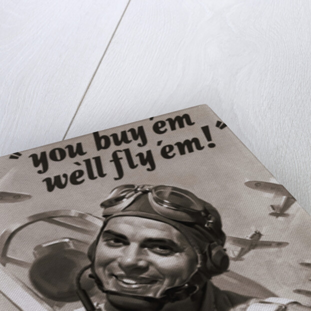 You Buy 'Em We'll Fly 'Em Poster by J. Walter Wilkinson and Walter G. Wilkinson by Anonymous