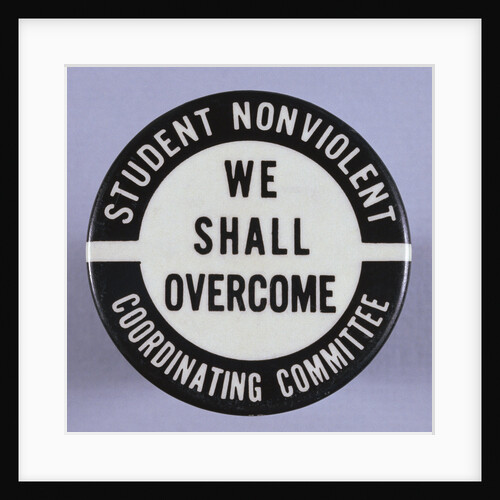 We Shall Overcome Button by Anonymous