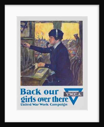 Back Our Girls Over There Poster by Clarence F. Underwood