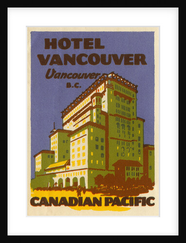 Hotel Vancouver Luggage label by Anonymous